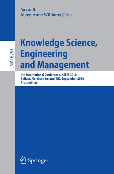 Yaxin Bi, Mary Anne Williams - Knowledge Science, Engineering and Management, Häftad