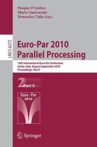 bokomslag Euro-Par 2010 - Parallel Processing