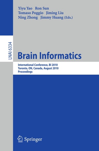 Yiyu Yao, Ron Sun, Tomaso Poggio, Jiming Liu, Ning Zhong, Jimmy Huang - Brain Informatics, Häftad