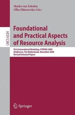 Foundational and Practical Aspects of Resource Analysis 1