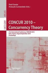bokomslag CONCUR 2010 - Concurrency Theory