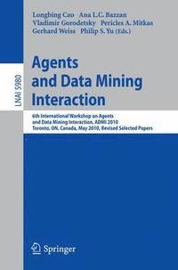 bokomslag Agents and Data Mining Interaction