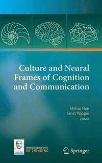 bokomslag Culture and Neural Frames of Cognition and Communication