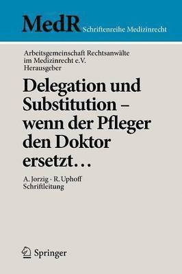 bokomslag Delegation und Substitution  wenn der Pfleger den Doktor ersetzt