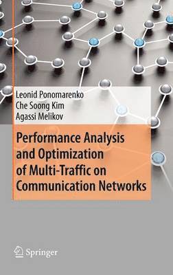 Performance Analysis and Optimization of Multi-Traffic on Communication Networks 1