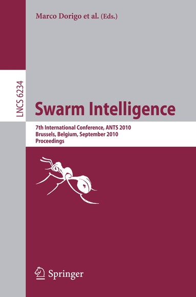 Marco Dorigo, Mauro Birattari, Gianni A. Di Caro, René Doursat, Andries P. Engelbrecht, Dario Floreano, Luca Maria Gambardella, Roderich Gross, Erol Sahin, Thomas Stützle, Hiroki Sayama - Swarm Intelligence, Häftad