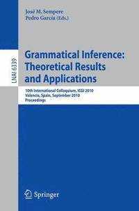 bokomslag Grammatical Inference: Theoretical Results and Applications
