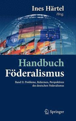 bokomslag Handbuch Föderalismus - Föderalismus als demokratische Rechtsordnung und Rechtskultur in Deutschland, Europa und der Welt