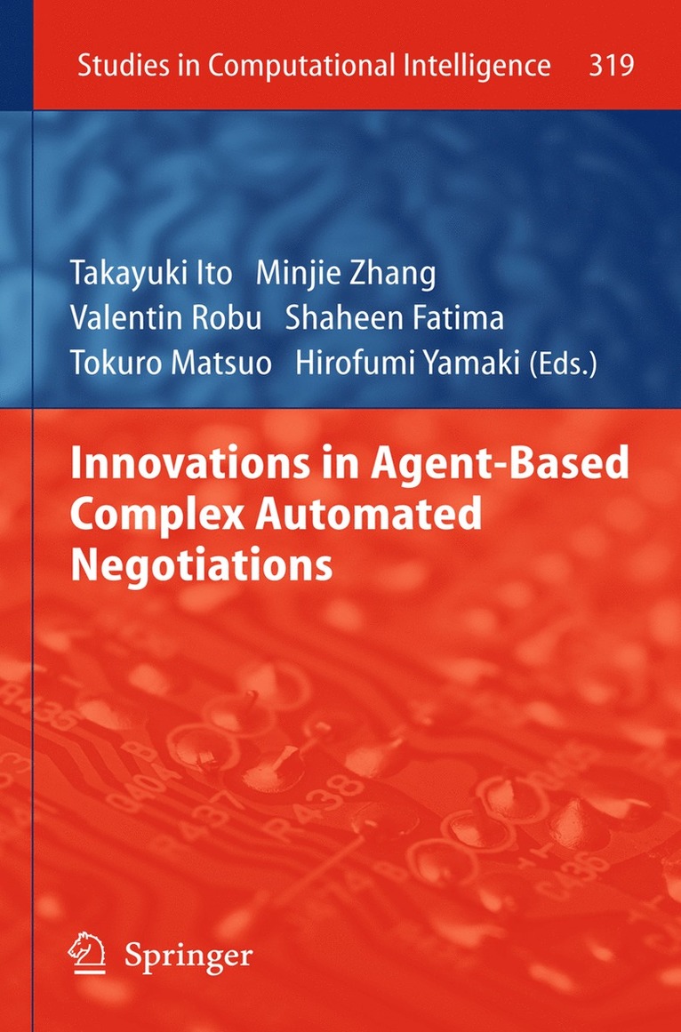 Innovations in Agent-Based Complex Automated Negotiations 1