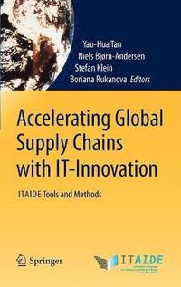 bokomslag Accelerating Global Supply Chains with IT-Innovation