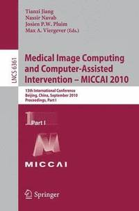bokomslag Medical Image Computing and Computer-Assisted Intervention -- MICCAI 2010