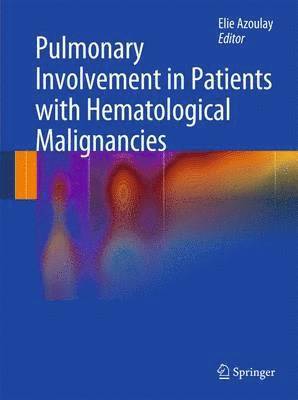 Pulmonary Involvement in Patients with Hematological Malignancies 1