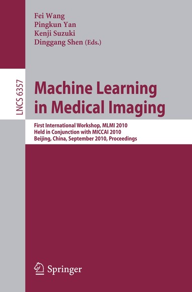 Fei Wang, Pingkun Yan, Kenji Suzuki, Dinggang Shen - Machine Learning in Medical Imaging, Häftad