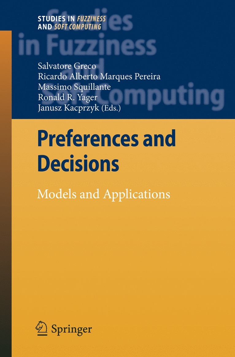 Salvatore Greco, Ricardo Alberto Marques Pereira, Massimo Squillante, Ronald R. Yager - Preferences and Decisions, Inbunden