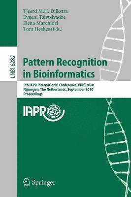 Tjeerd M.H. Dijkstra, Evgeni Tsivtsivadze, Elena Marchiori, Tom Heskes, Tjeerd M. H. Dijkstra - Pattern Recognition in Bioinformatics, Häftad