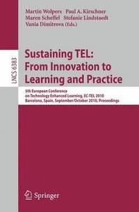 bokomslag Sustaining TEL: From Innovation to Learning and Practice