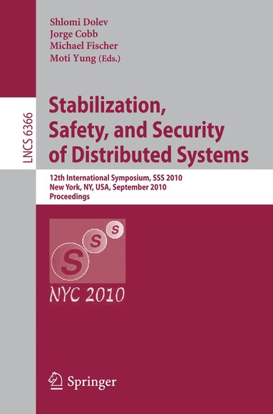 Shlomi Dolev, Jorge Cobb, Michael Fischer, Moti Yung - Stabilization, Safety, and Security of Distributed Systems, Häftad