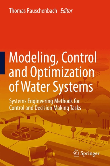 Thomas Rauschenbach - Modeling, Control and Optimization of Water Systems, Inbunden