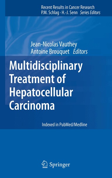 Jean-Nicolas` Vauthey, Antoine Brouquet - Multidisciplinary Treatment of Hepatocellular Carcinoma, Inbunden