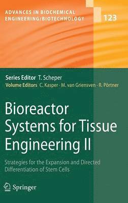 Bioreactor Systems for Tissue Engineering II 1