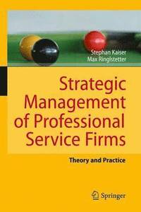 bokomslag Strategic Management of Professional Service Firms