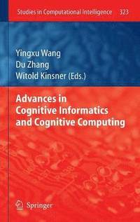 bokomslag Advances in Cognitive Informatics and Cognitive Computing