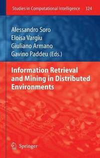 bokomslag Information Retrieval and Mining in Distributed Environments