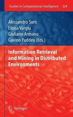 bokomslag Information Retrieval and Mining in Distributed Environments