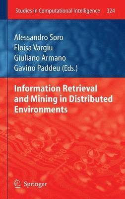 Information Retrieval and Mining in Distributed Environments 1