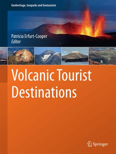 Patricia Erfurt-Cooper - Volcanic Tourist Destinations, Inbunden