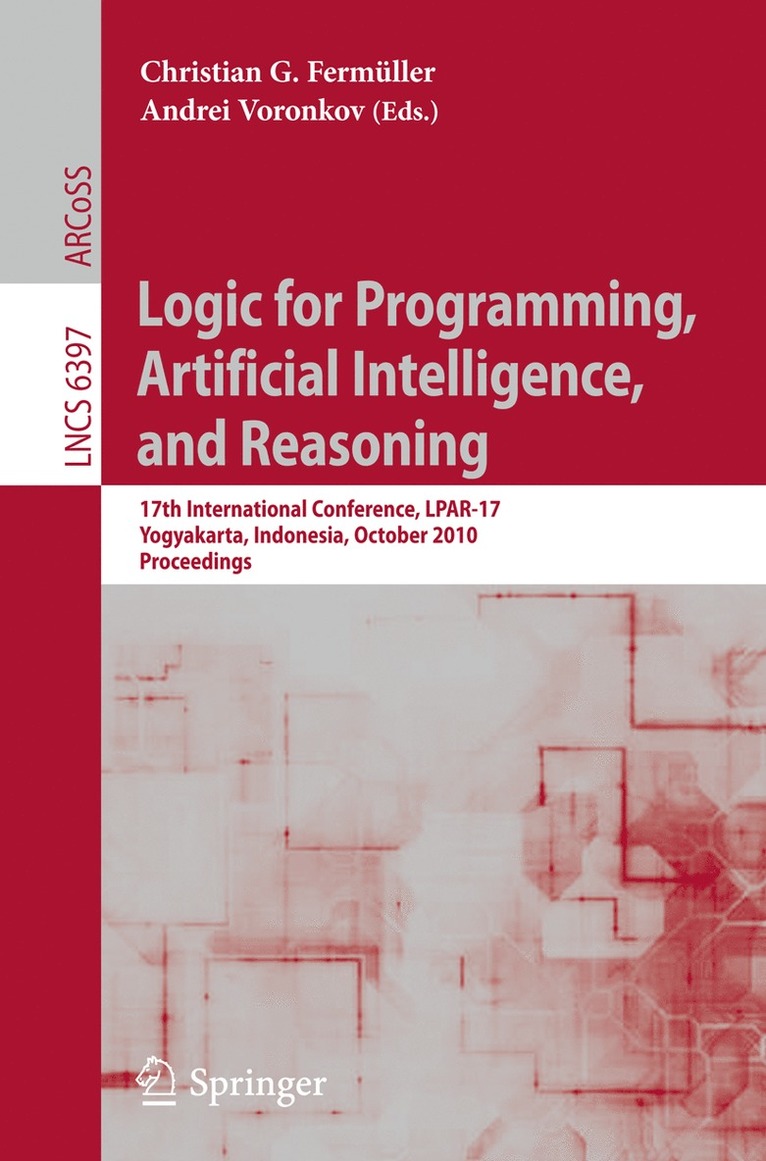 Christian G. Fermüller, Andrei Voronkov - Logic for Programming, Artificial Intelligence, and Reasoning, Häftad