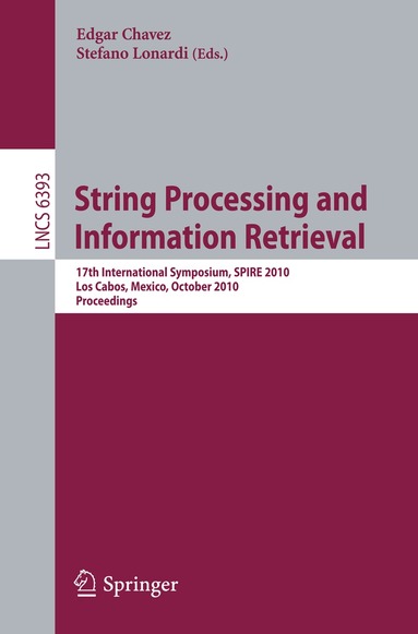 Edgar Chavez, Stefano Lonardi - String Processing and Information Retrieval, Häftad