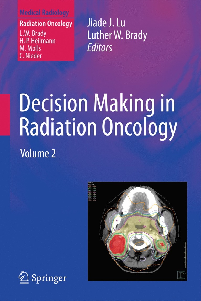 Decision Making in Radiation Oncology 1