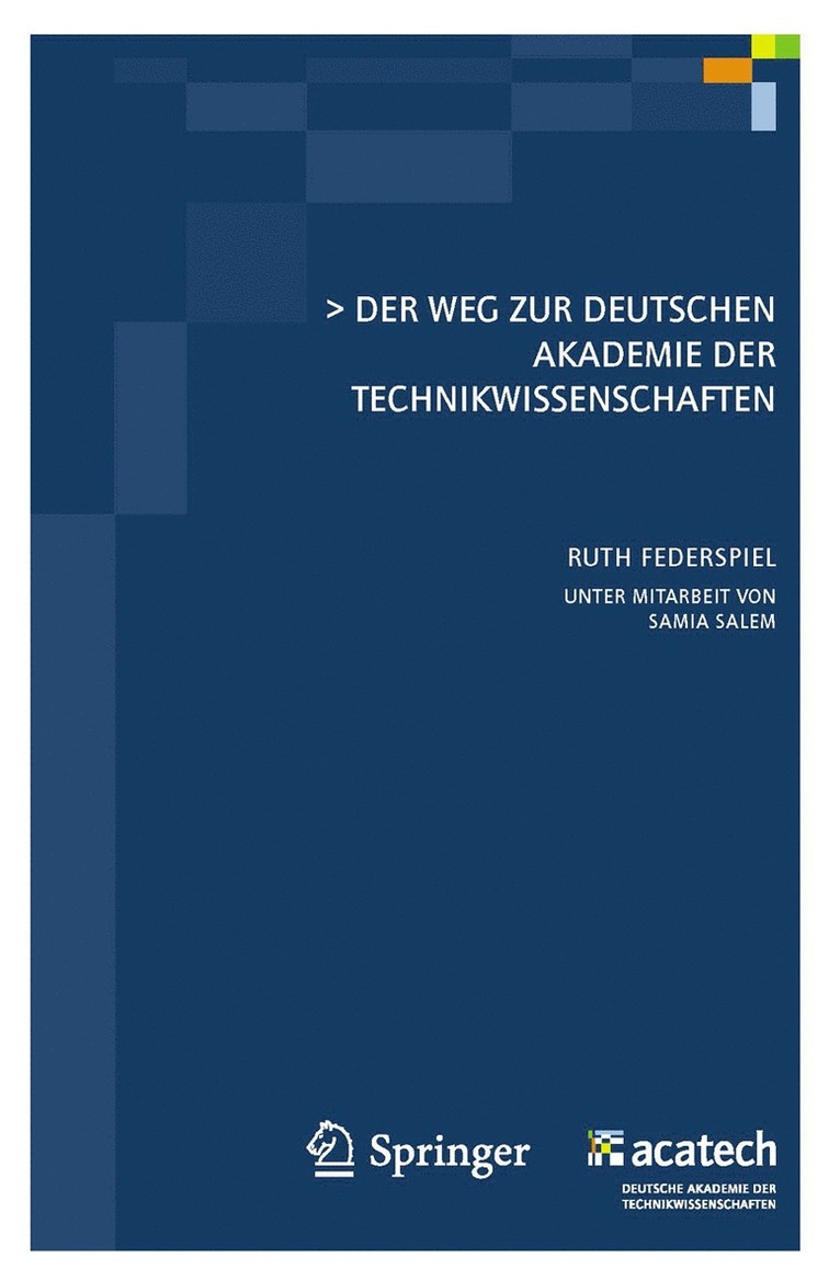 Ruth Federspiel - Der Weg zur Deutschen Akademie der Technikwissenschaften, Inbunden