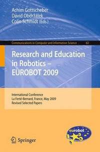 bokomslag Research and Education in Robotics - EUROBOT 2009