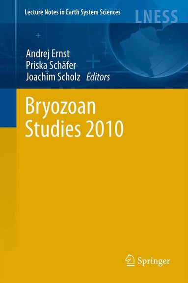 Andrej Ernst, Priska Schäfer, Joachim Scholz - Bryozoan Studies 2010, Inbunden