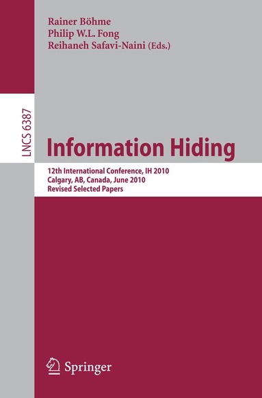 Rainer Böhme, Philip W. L. Fong, Reihaneh Safavi-Naini - Information Hiding, Häftad