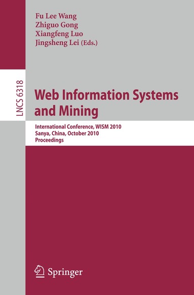 Fu Lee Wang, Zhiguo Gong, Jingsheng Lei - Web Information Systems and Mining, Häftad