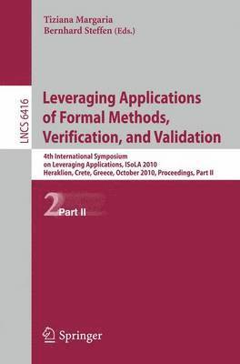 Leveraging Applications of Formal Methods, Verification, and Validation 1