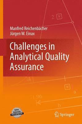 Manfred Reichenbächer, Jürgen W. Einax - Challenges in Analytical Quality Assurance, Inbunden