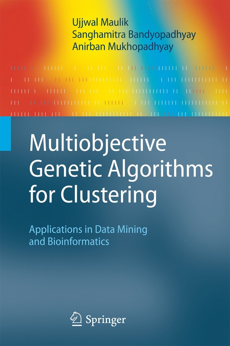 Ujjwal Maulik, Sanghamitra Bandyopadhyay, Anirban Mukhopadhyay, Sanghamitra Prof Bandyopadhyay - Multiobjective Genetic Algorithms for Clustering, Inbunden