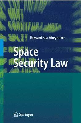 bokomslag Space Security Law