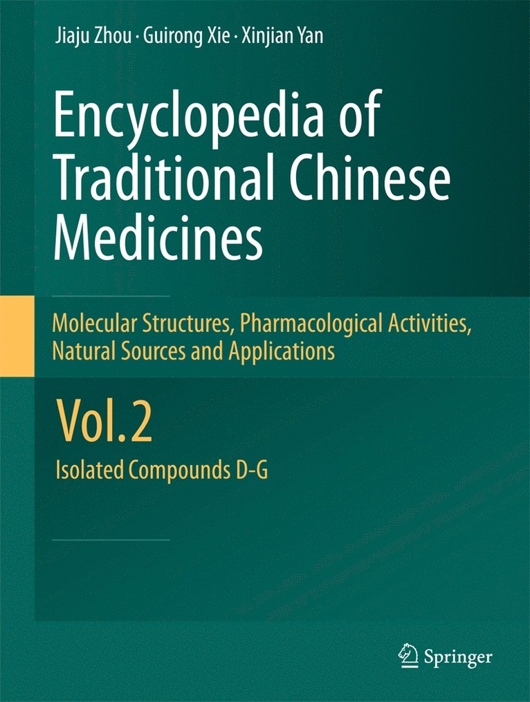 Jiaju Zhou, Guirong Xie, Xinjian Yan, Guirong XIE - Encyclopedia of Traditional Chinese Medicines - Molecular Structures, Pharmacological Activities, Natural Sources and Applications, Inbunden