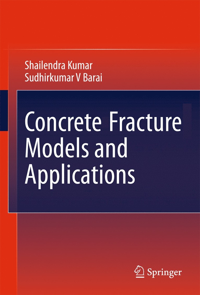 Concrete Fracture Models and Applications 1