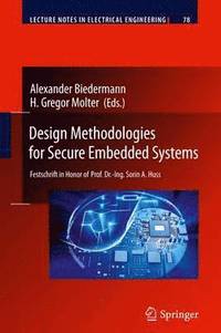 bokomslag Design Methodologies for Secure Embedded Systems