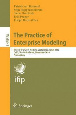 Patrick van Bommel, Stijn Hoppenbrouwers, Sietse Overbeek, Joseph Barjis, Patrick Van Bommel - Practice of Enterprise Modeling, Häftad