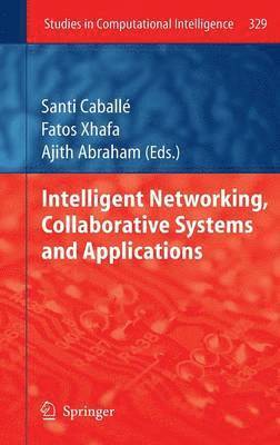 bokomslag Intelligent Networking, Collaborative Systems and Applications