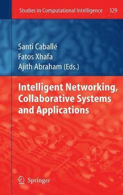 Intelligent Networking, Collaborative Systems and Applications 1