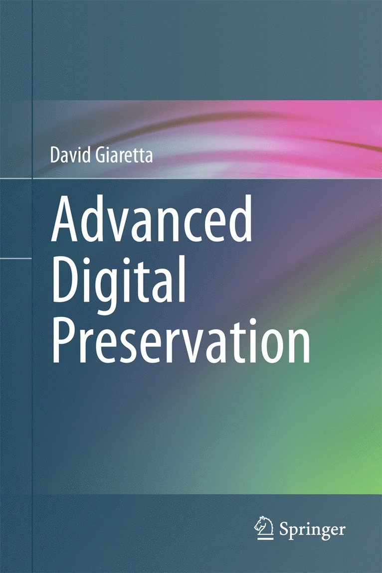 David Giaretta - Advanced Digital Preservation, Inbunden
