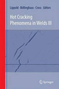 bokomslag Hot Cracking Phenomena in Welds III